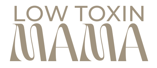 Low Toxin Mama